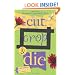 Cut, Crop and Die: Bk. 2: A Kiki Lowenstein Scrap-n-craft Mystery (Kiki Lowenstein Scrap-N-Craft Mysteries)