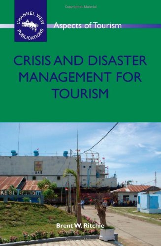 Crisis and Disaster Management for Tourism (Aspects of Tourism)