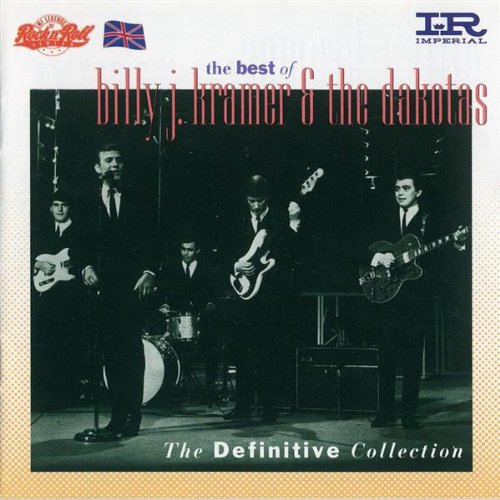 Billy J Kramer & The Dakotas - The Best Of Billy J. Kramer & The Dakotas  The Definitive Collection - Zortam Music