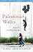 Palestinian Walks: Notes on a Vanishing Landscape