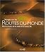Voyages sur les Routes du Monde Voyages sur les Routes du Monde