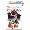 The Xenophobe's Guide to the Russians (Xenophobe's Guides)