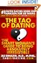 The Tao of Dating: The Smart Woman's Guide to Being Absolutely Irresistible
