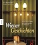 Wiener Geschichten - ein Streifzug durch Beisln, Bars und Kaffeeh�user der K�nstler