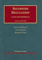 Securities Regulation: Cases and Materials (University Casebook)