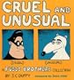Cruel and Unusual: A Fusco Brothers Collection