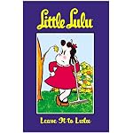 Little Lulu Volume 12: Leave It To Lulu (Little Lulu (Graphic Novels)) book cover