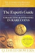 The Expert's Guide to Collecting & Investing in Rare Coins: Secrets Of Success