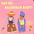 Say Hi, Backpack Baby (Backpack Baby Stories)