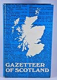 Johnston's gazetteer of Scotland, including a glossary of the most common Gaelic names