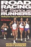 Buy : Road Racing for Serious Runners:  Multispeed Training- 5K to Marathon