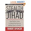 Stealth Jihad: How Radical Islam is Subverting America without Guns or Bombs