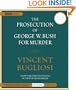 The Prosecution of George W. Bush For Murder