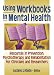 Using Workbooks in Mental Health: Resources in Prevention, Psychotherapy and Rehabilitation for Clinicians and Researchers (Haworth Practical Practice in Mental Health)