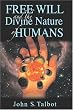 Free Will and the Divine Nature of Humans