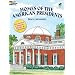 Homes of the American Presidents Coloring Book (Dover History Coloring Book)