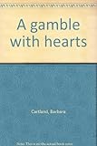 A gamble with hearts