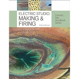 Electric Studio: Making & Firing (Ceramic Arts Handbook Series)