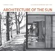 Architecture of the Sun: Los Angeles Modernism 1900-1970