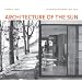 Architecture of the Sun: Los Angeles Modernism 1900-1970