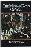 The myriad faces of war : Britain and the Great War, 1914-1918