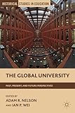 The global university : past, present, and future perspectives