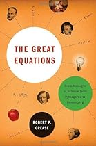 [E.b.o.o.k] The Great Equations: Breakthroughs in Science from Pythagoras to Heisenberg P.P.T
