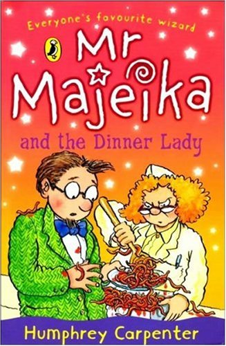  : Mr. Majeika and the Dinner Lady (Young Puffin Books)