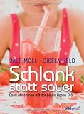 Schlank statt sauer: Sanft abnehmen mit der Säure-Basen-Diät