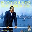 Benny Golson'S New York Scene