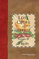 Lost Crops of Africa: Volume III: Fruits (Lost Crops of Africa Vol. I)