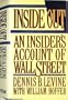 Inside Out: An Insider's Account of Wall Street
