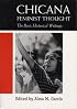 Chicana Feminist Thought: The Basic Historical Writings