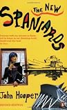 The New Spaniards, 2nd Edition [Paperback] [2006] 2nd Ed. John Hooper