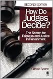 How Do Judges Decide?: The Search for Fairness and Justice in Punishment