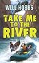 Take Me to the River