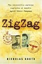 Zigzag - The Incredible Wartime Exploits of Double Agent Eddie Chapman