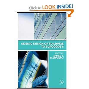 Seismic Design of Buildings to Eurocode 8 by Ahmed Elghazouli