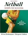 Netball: Steps to Success - 2nd Edition (Steps to Success Activity Series)