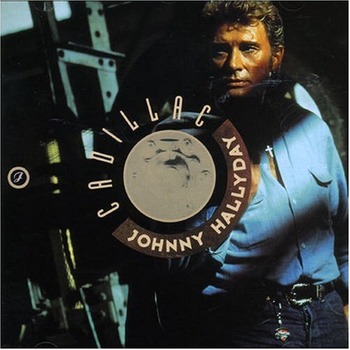 Johnny Hallyday - Cadillac - 1989 - Zortam Music