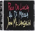 Paco De Lucia/Al Di Meola/John McLaughlin