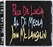 'The Guitar Trio' ; Paco De Lucia, John McLaughlin, Al Di Meola
