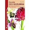 Guide des orchid�es de France, de Suisse et du Benelux