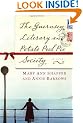 The Guernsey Literary and Potato Peel Pie Society: A Novel