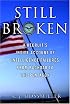 Still Broken: A Recruit's Inside Account of Intelligence Failures, from Baghdad to the Pentagon