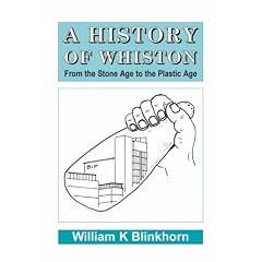 A History of Whiston: From the Stone Age to the Plastic Age