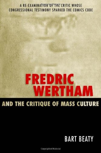 Fredric Wertham and the Critique of Mass Culture