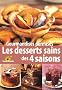 Gourmandises permises : Les desserts sains des quatre saisons