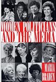Women Politicians and the Media