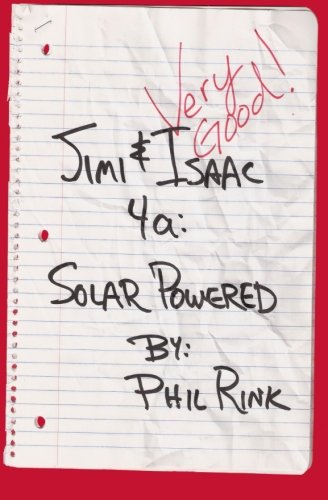Jimi & Isaac 4a: Solar Powered